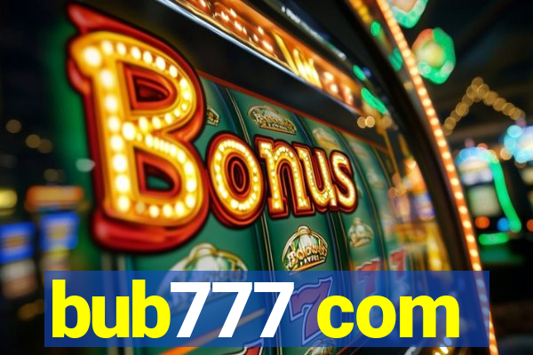 bub777 com